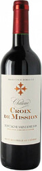 Вино Chateau Croix de Mission. Montagne Saint-Emilion AOC