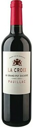 Вино "La Croix" de Grand-Puy Ducasse. Pauillac AOC