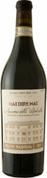 Вино Pasqua, "Mai Dire Mai" Amarone della Valpolicella DOCG, 2011