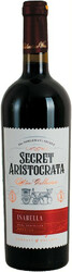 Вино "Secret Aristocrata" Isabella