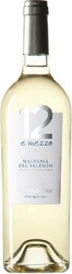 Вино "12 e Mezzo" Malvasia del Salento IGP